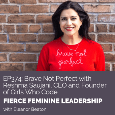 Brave Not Perfect with Reshma Saujani, CEO and Founder of Girls Who Code