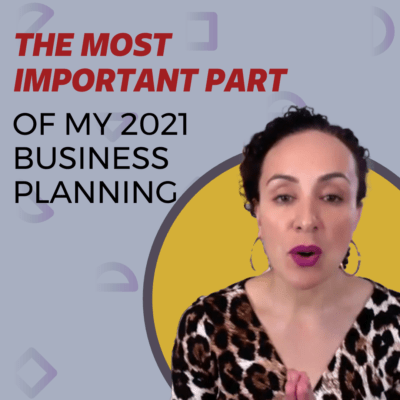 The most important part of my 2021 business planning