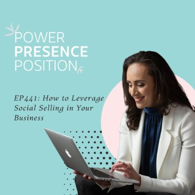 EP441: How to Leverage Social Selling in Your Business