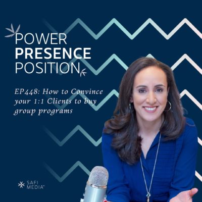 EP448: How to Convince Your 1:1 Clients To Buy Your Group Programs