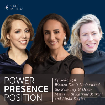 EP458: Women Don’t Understand The Economy & Other Myths with Linda Davies & Katrine Marcal