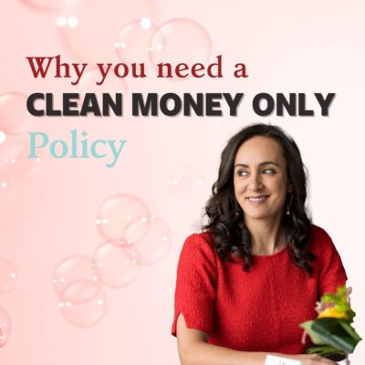 Why you need a “clean money only” policy