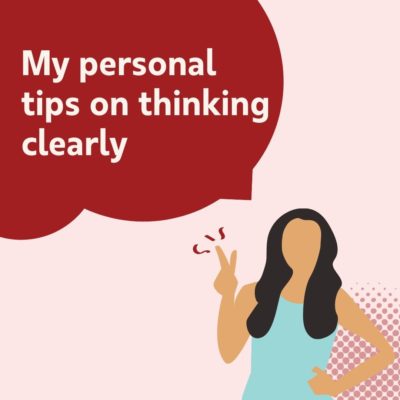 My personal tips on thinking clearly