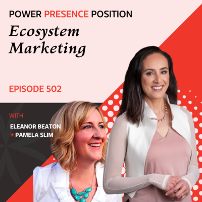 EP502: Ecosystem Marketing with Pamela Slim